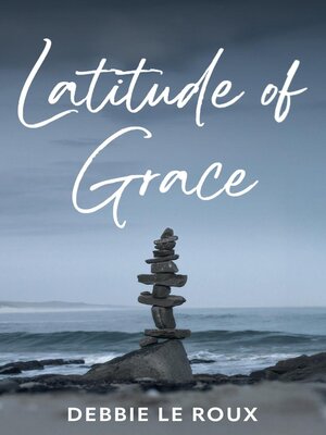 cover image of Latitude of Grace